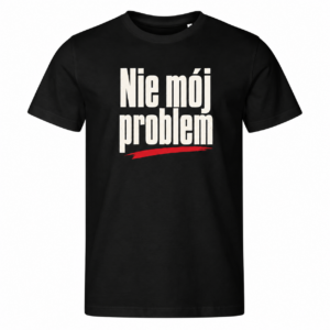 Nie mój problem — Koszulka Edge 813 męska — czarna