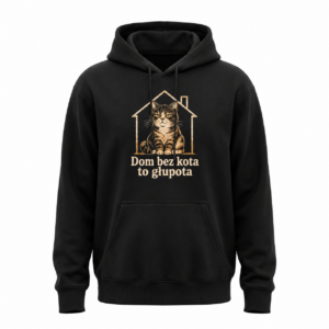Dom bez kota to głupota — Bluza JiM Unisex 320 g/m² — czarna