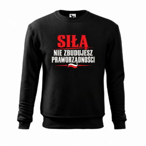 Siłą nie zbudujesz praworządności — Bluza Essential 406 unisex — czarna